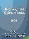 Kentucky Post Obituary Index, 1966